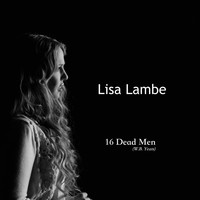 Lisa Lambe - Sixteen Dead Men (W.B. Yeats)