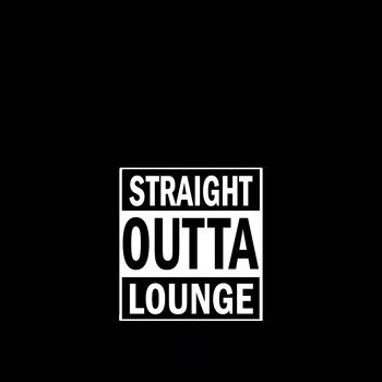 Various Artists - Straight Outta Lounge