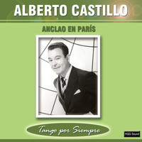 Alberto Castillo - Anclao en París