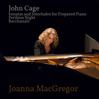 Joanna MacGregor - Joanna MacGregor: Piano Works by John Cage