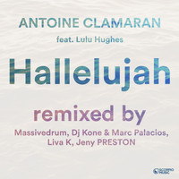 Antoine Clamaran - Hallelujah (Remixes, Pt. 1)