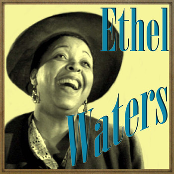 Ethel Waters - Ethel Waters