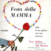 Tony Dallara - Alla mamma - La notte è giovane
