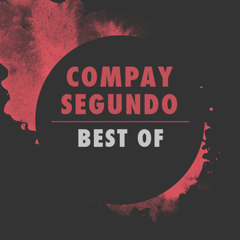 Compay Segundo - The Best Of Compay Segundo