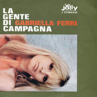 Gabriella Ferri - La gente di campagna - I miei vent'anni