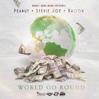 Peanut - World Go Round (feat. Stevie Joe & Krook) (Explicit)