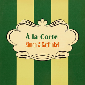 Simon & Garfunkel - À La Carte