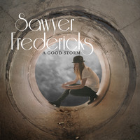 Sawyer Fredericks - A Good Storm