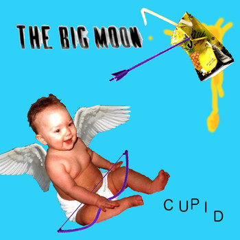 The Big Moon - Cupid