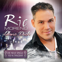 Ric Moreno - Ohne dich