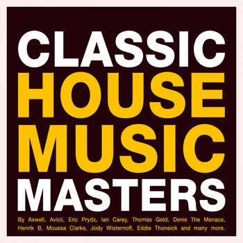 Various Artists - Classic House Music Masters