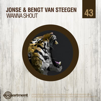 Jonse & Bengt van Steegen - Wanna Shout (Original Mix)