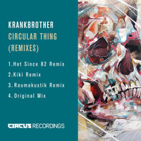 Krankbrother - Circular Thing
