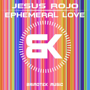 Jesus Rojo - Ephemeral Love