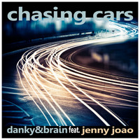 Danky & Brain feat. Jenny Joao - Chasing Cars