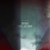 Distale - I Lost My Mind