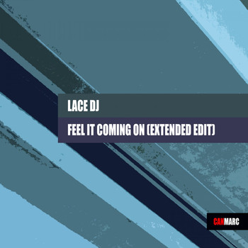 Lace DJ - Feel It Coming On (Extended Edit)