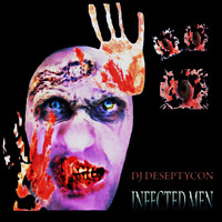 DJ Deseptycon - Infected Men
