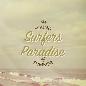 Various Artists - Surfer's Paradise: The Sound of Summer