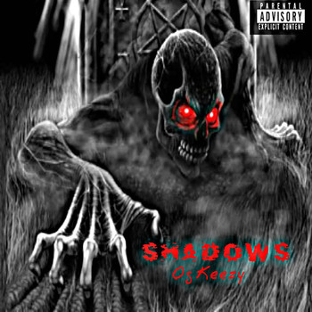 OG Keezy - Shadows (Explicit)