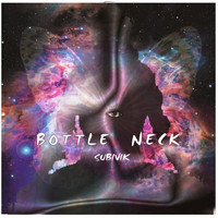 Subivk - Bottel Neck