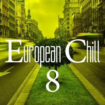 Various Artists - European Chill, Vol. 8