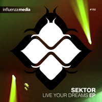 Sektor - Live Your Dreams EP