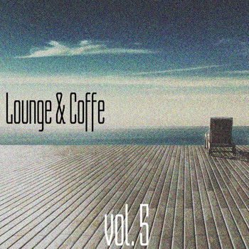 Various Artists - Lounge & Coffe, Vol. 5
