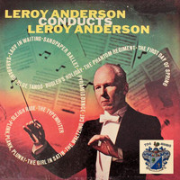 Leroy Anderson - Conducts Leroy Anderson