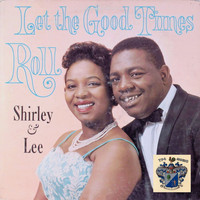 Shirley and Lee - Let the Good Times Roll