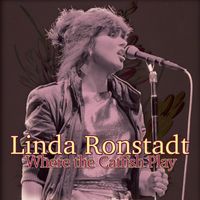 Linda Ronstadt - Where the Catfish Play (Live)