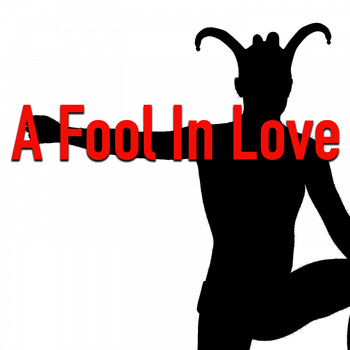 Various Artists - A Fool In Love
