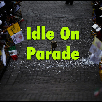Various Artists - Idle On Parade