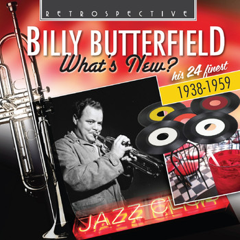 Billy Butterfield - Billy Butterfield: What's New?