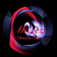 Mozez - Dream State