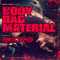Necro - Body Bag Material (Explicit)