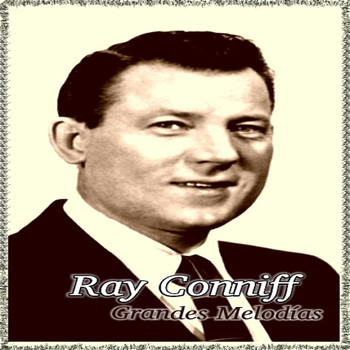 Ray Conniff - Ray Conniff - Grandes Melodías