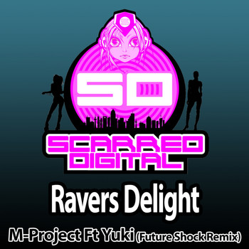 M-Project Ft Yuki - Ravers Delight (Future Shock Remix)