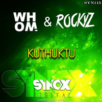 WHOM & Rockyz - Kuthuktu