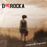 Dr Rocka - Rompiendo Esquemas