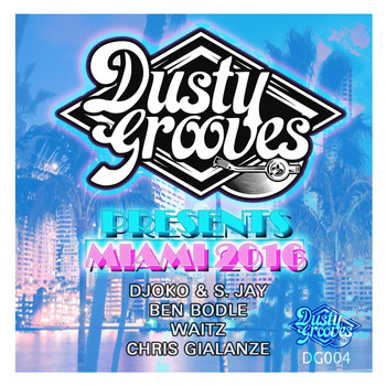 Various Artists - Dusty Grooves Presents Miami 2016