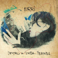 ERRI - Dentro la stessa tempesta
