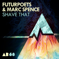 FUTURPOETS & Marc Spence - Shave That