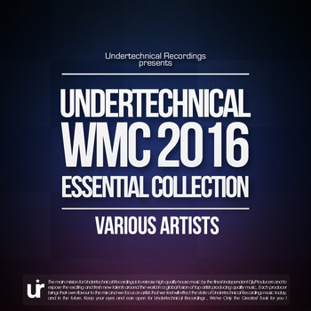 Various Artists - Undertechnical WMC 2016 Essential Collection