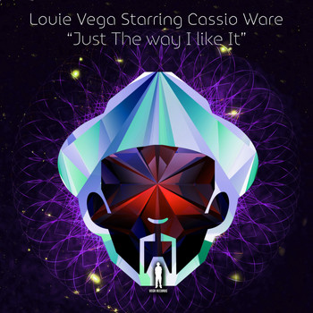 Louie Vega Starring Cassio Ware - Just The Way I Like It