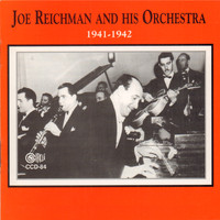 Joe Reichman And His Orchestra - 1941-1942
