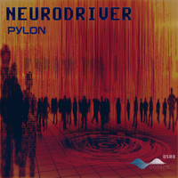Neurodriver - Pylon