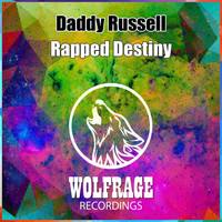 Daddy Russell - Rapped Destiny