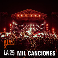 La 25 - Mil Canciones (En Vivo) - Single