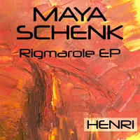 Maya Schenk - Rigmarole EP